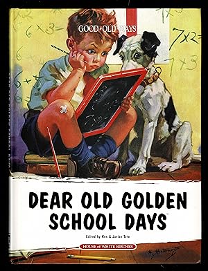 Seller image for Dear Old Golden School Days for sale by Granada Bookstore,            IOBA