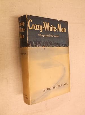 Crazy White-Man (Sha-ga-na-she Wa-du-kee)