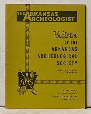 Imagen del vendedor de The Arkansas Archeologist, Volume 13, Numbers 3-4(Fall and Winter 1972) Bulletin of the Arkansas Archeological Society a la venta por Cat's Cradle Books