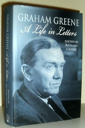 Graham Greene - A Life in Letters