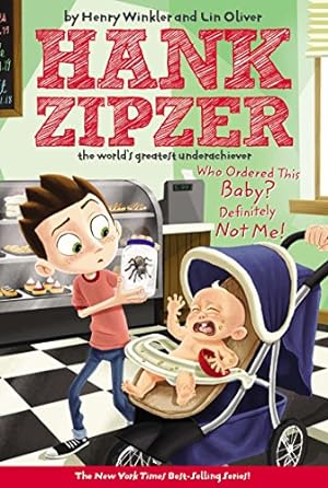 Imagen del vendedor de Who Ordered This Baby? Definitely Not Me! #13 (Hank Zipzer) a la venta por Reliant Bookstore