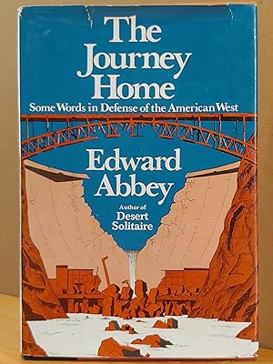 Immagine del venditore per The Journey Home: Some Words in Defense of the American West venduto da H.S. Bailey