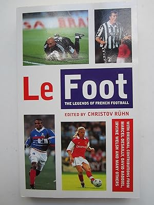Seller image for Le Foot: The Legends of French Football for sale by K Books Ltd ABA ILAB