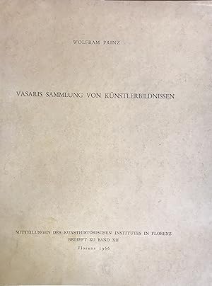 Seller image for Vasaris Sammlung von Knstlerbildnissen. mit einem kritischen Verzeichnis der 144 Vitenbildnisse in der zweiten Ausgabe der Lebensbeschreibungen von 1568 for sale by Libro Co. Italia Srl