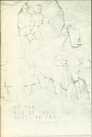 Imagen del vendedor de El Monte: 'The End of the Santa Fe Trail' a la venta por Eureka Books