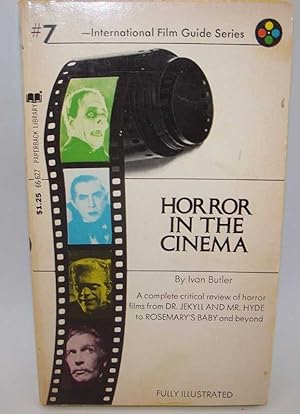 Imagen del vendedor de Horror in the Cinema (International Film Guide Series #7) a la venta por Easy Chair Books