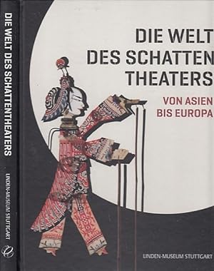Bild des Verkufers fr Dei Welt des Schattentheaters von Asien bis Europa. zum Verkauf von Antiquariat an der Nikolaikirche