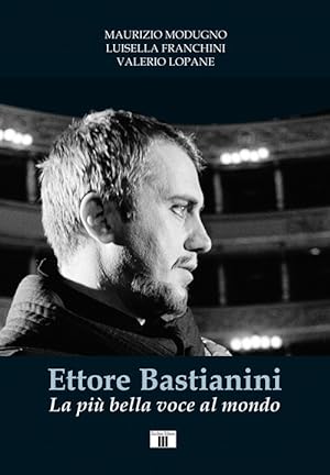 Seller image for Ettore Bastianini. La pi bella voce al mondo for sale by Libro Co. Italia Srl