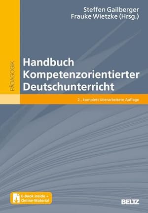 Seller image for Handbuch Kompetenzorientierter Deutschunterricht : Mit E-Book inside und Online-Materialien for sale by AHA-BUCH GmbH