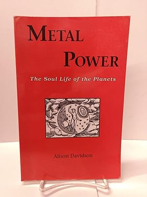 Metal Power: The Soul Life of the Planets