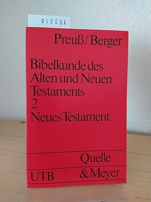 Immagine del venditore per Bibelkunde des Alten und Neuen Testaments. [Von Horst Dietrich Preu und Klaus Berger]. - Zweiter Teil: Neues Testament. Register der biblischen Gattungen und Themen. Arbeitsfragen und Antworten. venduto da Antiquariat Kretzer