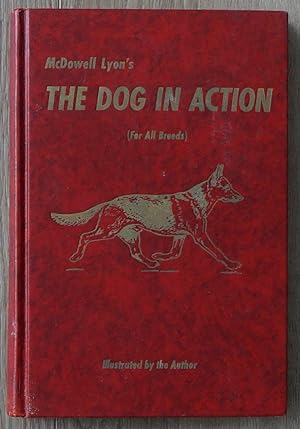 Imagen del vendedor de The Dog in Action a la venta por David M. Herr