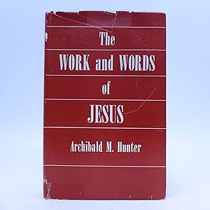 Bild des Verkufers fr The Work and Words of Jesus zum Verkauf von Shelley and Son Books (IOBA)