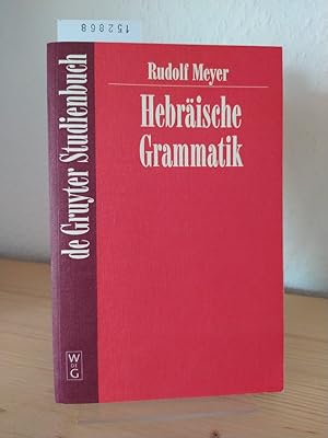 Hebräische Grammatik. [Von Rudolf Meyer]. Mit einem bibliographischen Nachwort von Udo Rüterswörden.