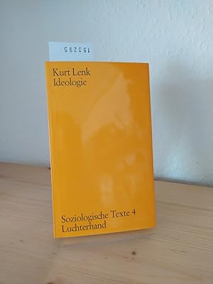 Ideologie. Ideologiekritik und Wissenssoziologie. [Herausgegeben und eingeleitet von Kurt Lenk]. ...