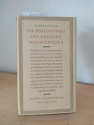 Die Philosophie des heiligen Bonaventura. [Von Étienne Gilson]. Übersetzt und neu bearbeitet nach...