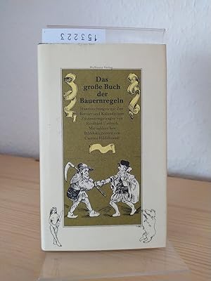 Bild des Verkufers fr Das grosse Buch der Bauernregeln. Handreichungen zur Zeit, Brevier und Kalendarium. [Von Reinhard Umbach und Carsten Hildebrandt]. Mit einem Gastgedicht von F. W. Bernstein. (= Haffmanns helfende Hand-Bibliothek). zum Verkauf von Antiquariat Kretzer