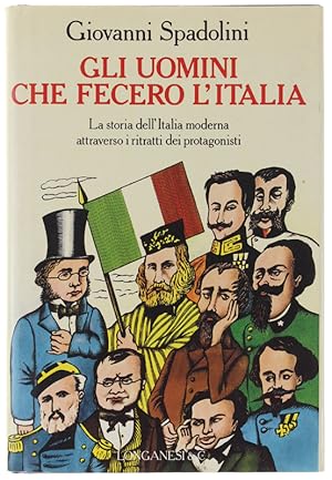 Seller image for GLI UOMINI CHE FECERO L'ITALIA.: for sale by Bergoglio Libri d'Epoca