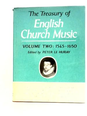 Imagen del vendedor de The Treasury of English Church Music Volume 2 : 1545-1650 a la venta por World of Rare Books