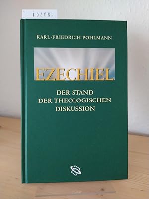 Immagine del venditore per Ezechiel. Der Stand der theologischen Diskussion. [Von Karl-Friedrich Pohlmann]. venduto da Antiquariat Kretzer