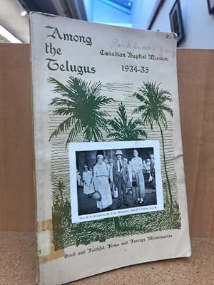 Among the Telugus: Canadian Baptist Mission 1934-1935