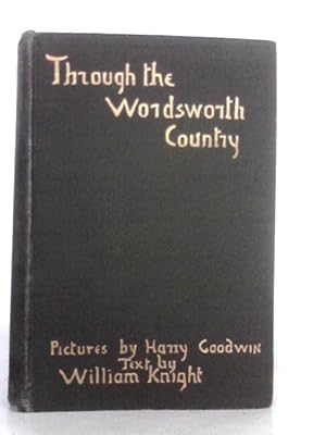 Bild des Verkufers fr Through the Wordsworth Country zum Verkauf von World of Rare Books