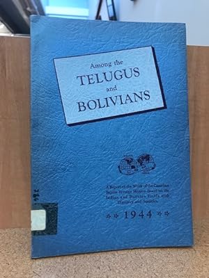 Among the Telugus and Bolivians: Canadian Baptist Foreign Mission Board 1944