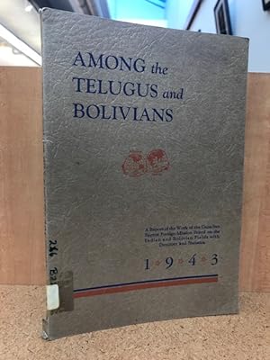 Among the Telugus and Bolivians: Canadian Baptist Foreign Mission Board 1943