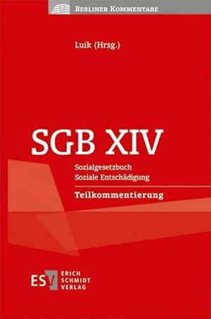 Bild des Verkufers fr SGB XIV Sozialgesetzbuch Soziale Entschdigung Teilkommentierung zum Verkauf von AHA-BUCH GmbH