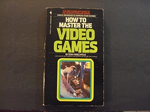 Image du vendeur pour How To Master The Video Games pb 1st Print 1st ed 11/81 Bantam Books mis en vente par Joseph M Zunno