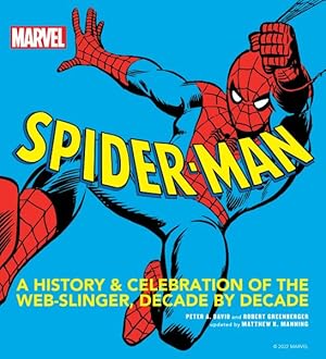 Imagen del vendedor de Spider-man : A History and Celebration of the Web-slinger, Decade by Decade a la venta por GreatBookPricesUK