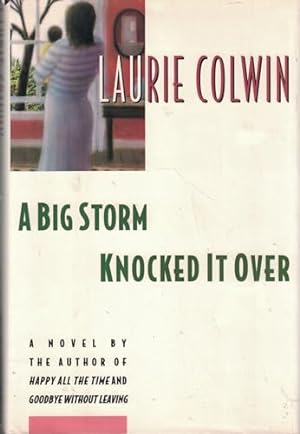 Seller image for A Big Storm Knocked It over: A Novel for sale by Reliant Bookstore