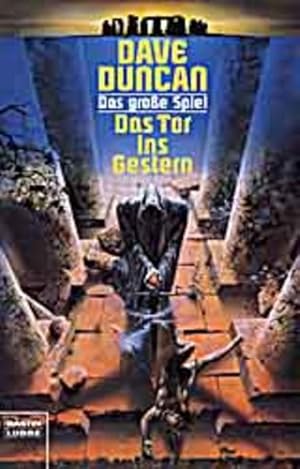 Das grosse Spiel / Das Tor ins Gestern Das Große Spiel, Bd. 1