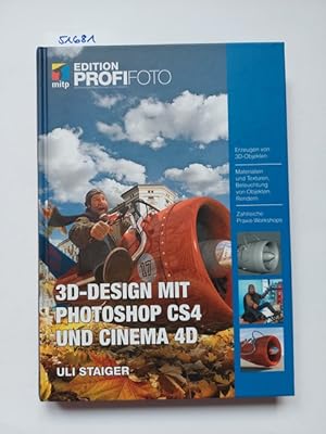 3D-Design mit Photoshop CS4 und Cinema 4D : [Erzeugen von 3D-Objekten ; Materialien und Texturen,...