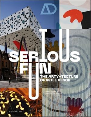 Seller image for Serious Fun : The Arty-tecture of Will Alsop for sale by GreatBookPrices