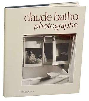 Seller image for Claude Batho: Photographe for sale by Jeff Hirsch Books, ABAA