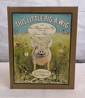 Seller image for This little Pig-a-Wig and other Rhymes about Pigs. Ill. by Erik Blegvad. for sale by Antiquariat Bler