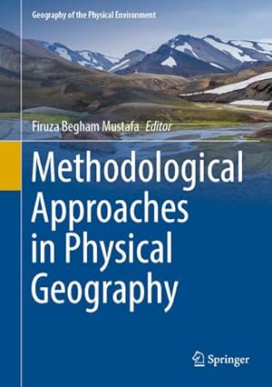 Bild des Verkufers fr Methodological Approaches in Physical Geography zum Verkauf von AHA-BUCH GmbH