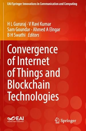 Immagine del venditore per Convergence of Internet of Things and Blockchain Technologies venduto da AHA-BUCH GmbH