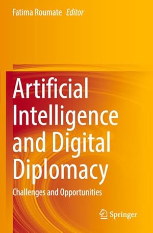 Seller image for Artificial Intelligence and Digital Diplomacy : Challenges and Opportunities for sale by AHA-BUCH GmbH