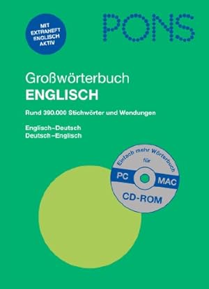 PONS Großwörterbuch Englisch: Englisch-Deutsch / Deutsch-Englisch, Rund 390.000 Stichwörter und W...