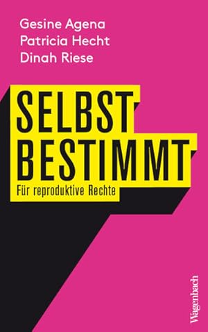 Selbstbestimmt. Für reproduktive Rechte.