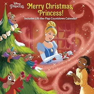 Seller image for Merry Christmas, Princess! : Includes Lift-the-flap Countdown Calendar! for sale by GreatBookPrices