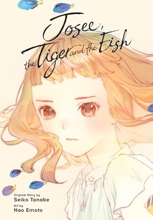 Image du vendeur pour Josee, the Tiger and the Fish mis en vente par GreatBookPrices