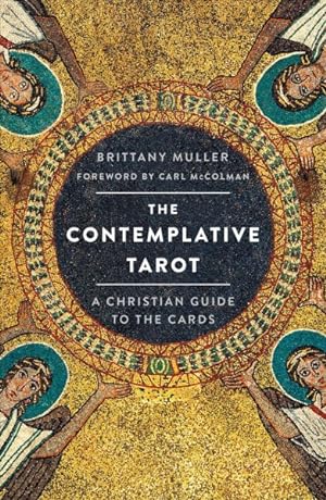 Imagen del vendedor de Contemplative Tarot : A Christian Guide to the Cards a la venta por GreatBookPrices