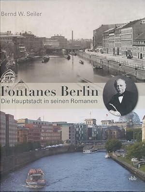 Imagen del vendedor de Fontanes Berlin. Die Hauptstadt in seinen Romanen. a la venta por Fundus-Online GbR Borkert Schwarz Zerfa