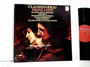 Immagine del venditore per Claudio Arrau   Sonetto 104 Del Petrarca / Ballade 2 / Sonetto 123 Del Petrarca / Valle D'Obermann / Valse Oublie 1 / Les Jeux D'eaux  La Villa D'este venduto da ABC Versand e.K.