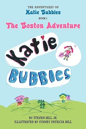 Seller image for The Adventures of Katie Bubbles for sale by Reliant Bookstore