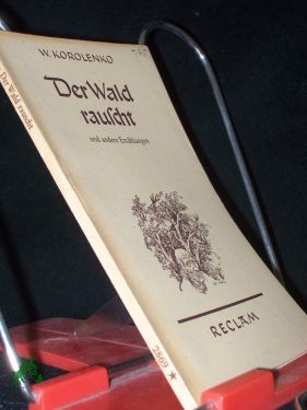 Imagen del vendedor de Der Wald rauscht und andere Erzhlungen / W. Korolenko. bers. von Julius Grnberg u. Arthur Luther a la venta por Antiquariat Artemis Lorenz & Lorenz GbR