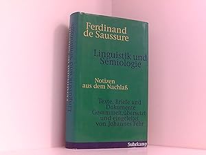 Linguistik und Semiologie: Notizen aus dem Nachlaß. Texte, Briefe und Dokumente